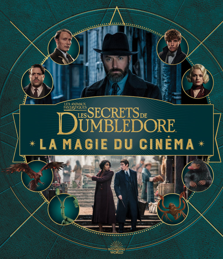 LA MAGIE DU CINEMA 5 : ANIMAUX FANTASTIQUES - LES SECRETS DE DUMBLEDORE - COLLECTIFS JEUNESSE - GALLIMARD JEUNE