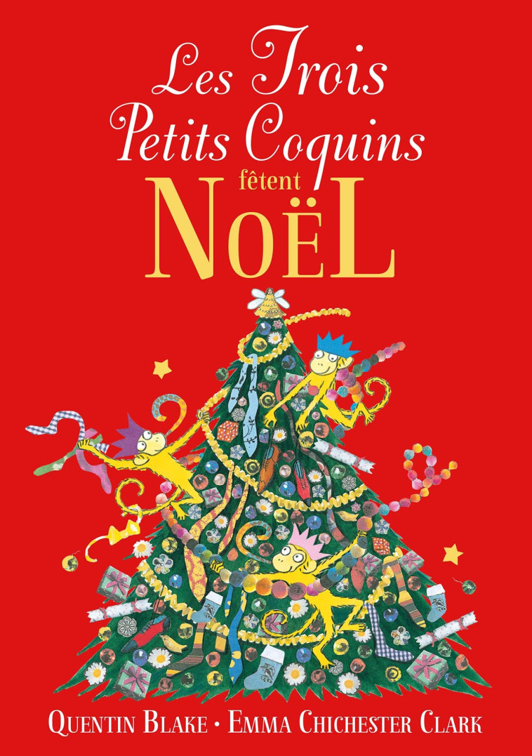 LES TROIS PETITS COQUINS FETENT NOEL - BLAKE QUENTIN - GALLIMARD JEUNE