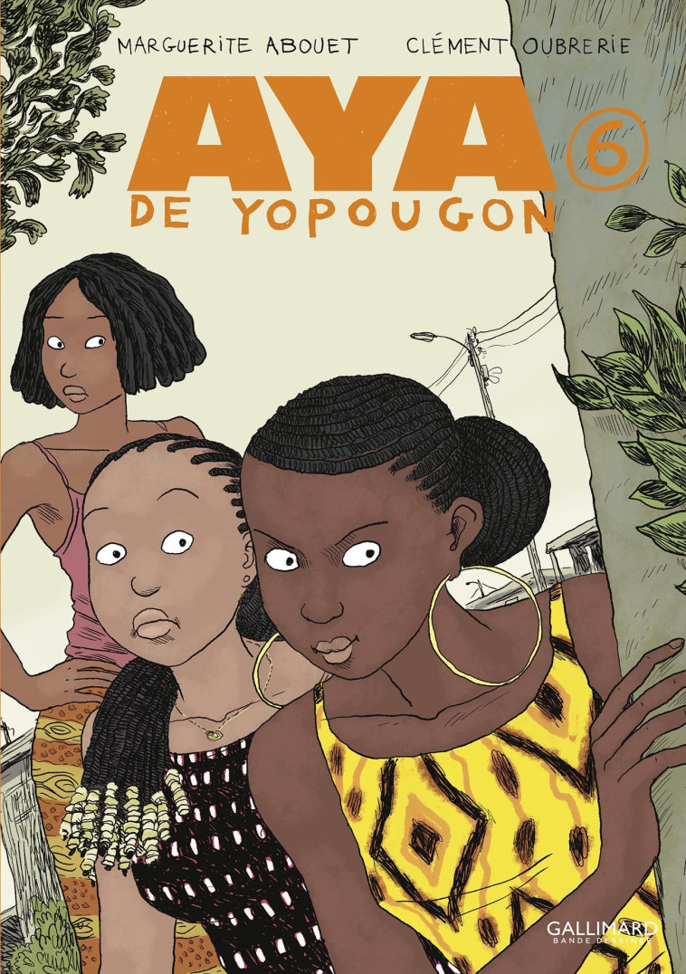 AYA DE YOPOUGON T06 - ABOUET/OUBRERIE - GALLIMARD BD