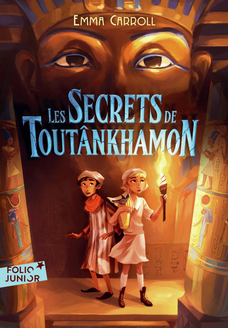 LES SECRETS DE TOUTANKHAMON - EMMA CARROLL - GALLIMARD JEUNE