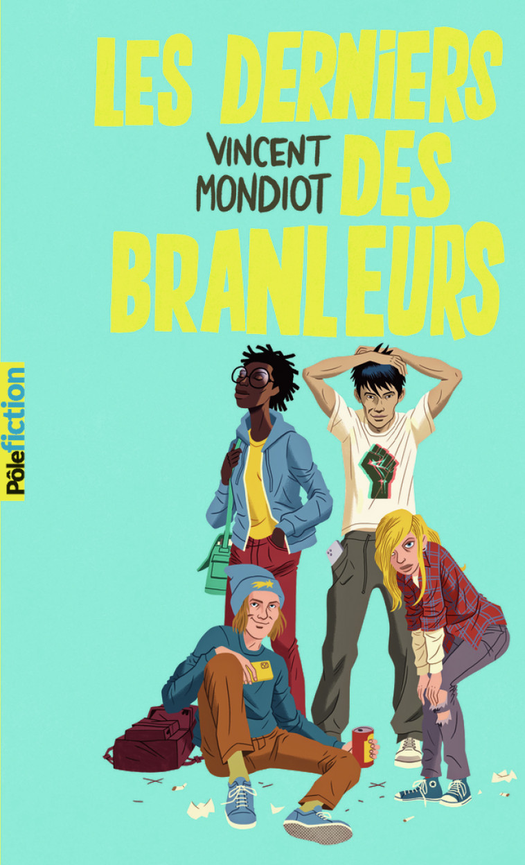 LE DERNIER DES BRANLEURS - VINCENT MONDIOT - GALLIMARD JEUNE