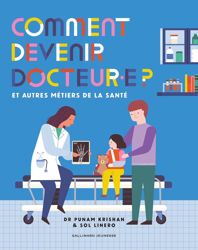 COMMENT DEVENIR DOCTEUR.E ? - KRISHAN/LINERO - GALLIMARD JEUNE