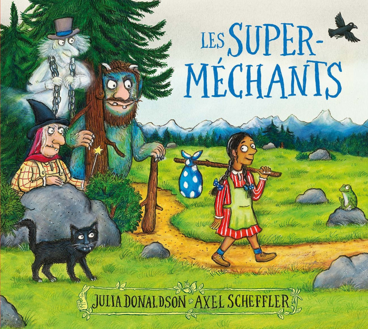 LES SUPERS MECHANTS - JULIA DONALDSON - GALLIMARD JEUNE