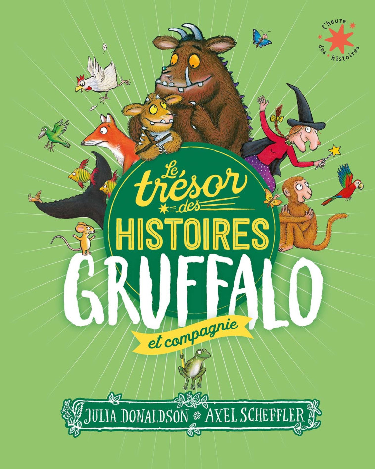 LE TRESOR DES HISTOIRES - GRUFFALO ET COMPAGNIE - DONALDSON - GALLIMARD JEUNE