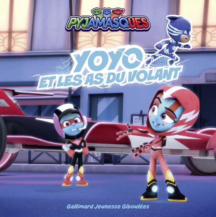 PYJAMASQUES - YOYO ET LES AS DU VOLANT - ROMUALD - GALLIMARD JEUNE