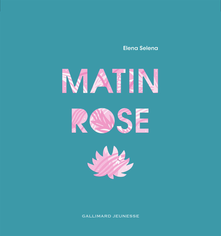 MATIN ROSE - SELENA ELENA - GALLIMARD JEUNE