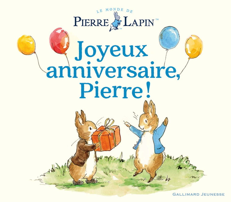 JOYEUX ANNIVERSAIRE, PIERRE ! - COLLECTIF - GALLIMARD JEUNE