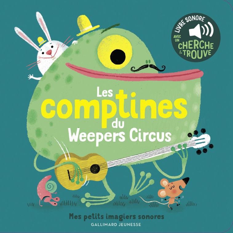 MES COMPTINES DU WEEPERS CIRCUS - COLLECTIFS JEUNESSE - GALLIMARD JEUNE