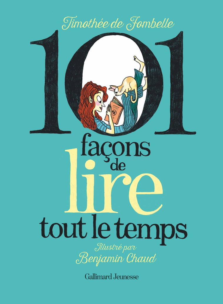 101 FACONS DE LIRE TOUT LE TEMPS - TIMOTHEE DE FOMBELLE - GALLIMARD JEUNE