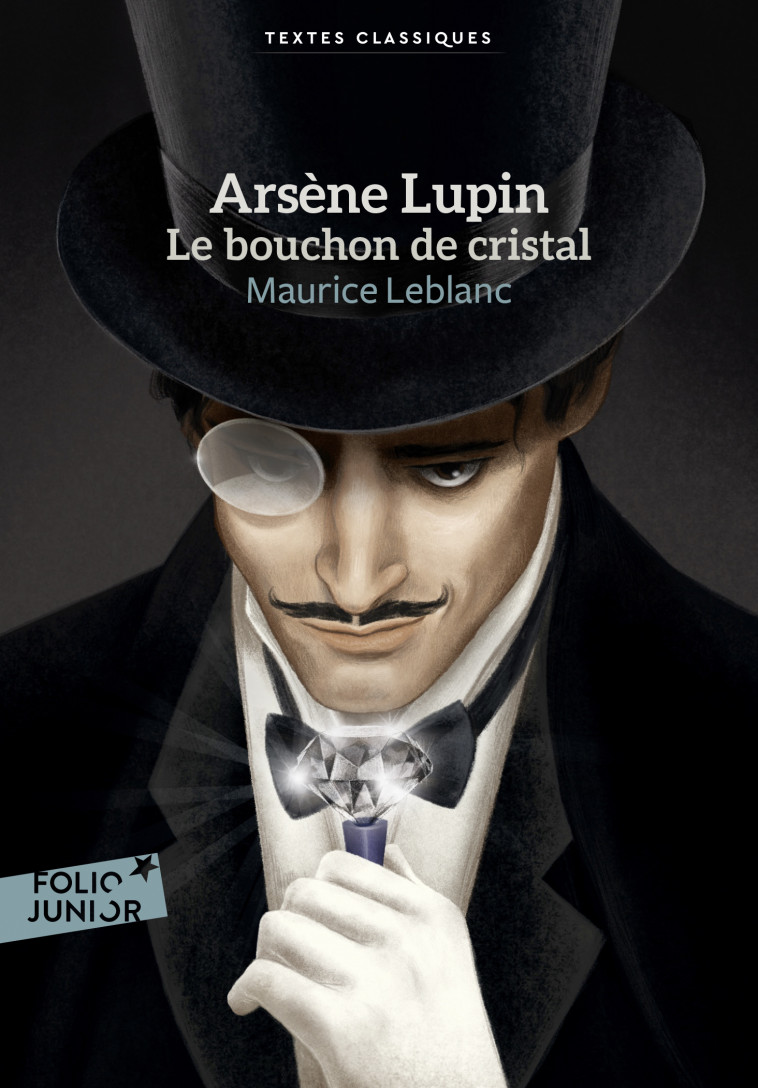 ARSENE LUPIN LE BOUCHON DE CRISTAL TEXTES CLASSIQUES - LEBLANC MAURICE - GALLIMARD JEUNE