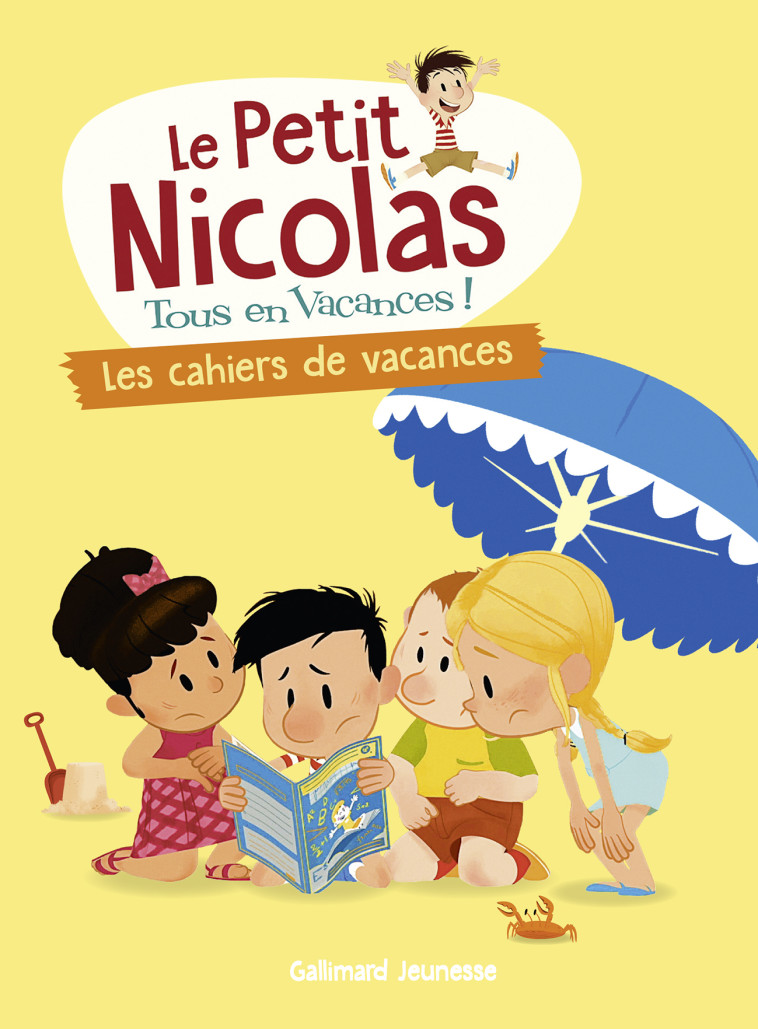 LE PETIT NICOLAS, TOUS EN VACANCES ! - LES CAHIERS DE VACANCES - BOURGOIN DELPHINE - GALLIMARD JEUNE