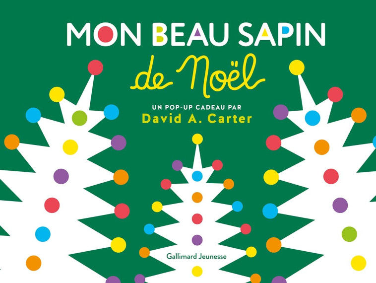 MON BEAU SAPIN DE NOEL - CARTER DAVID A. - GALLIMARD JEUNE