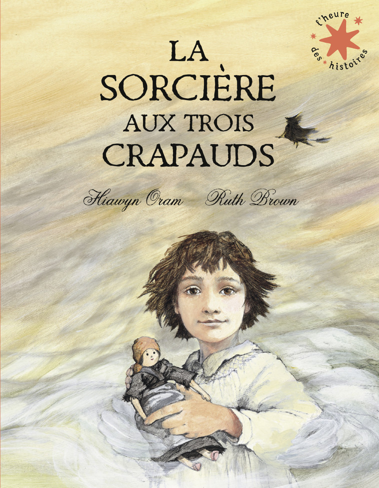 LA SORCIERE AUX TROIS CRAPAUDS - ORAM HIAWYN - GALLIMARD JEUNE