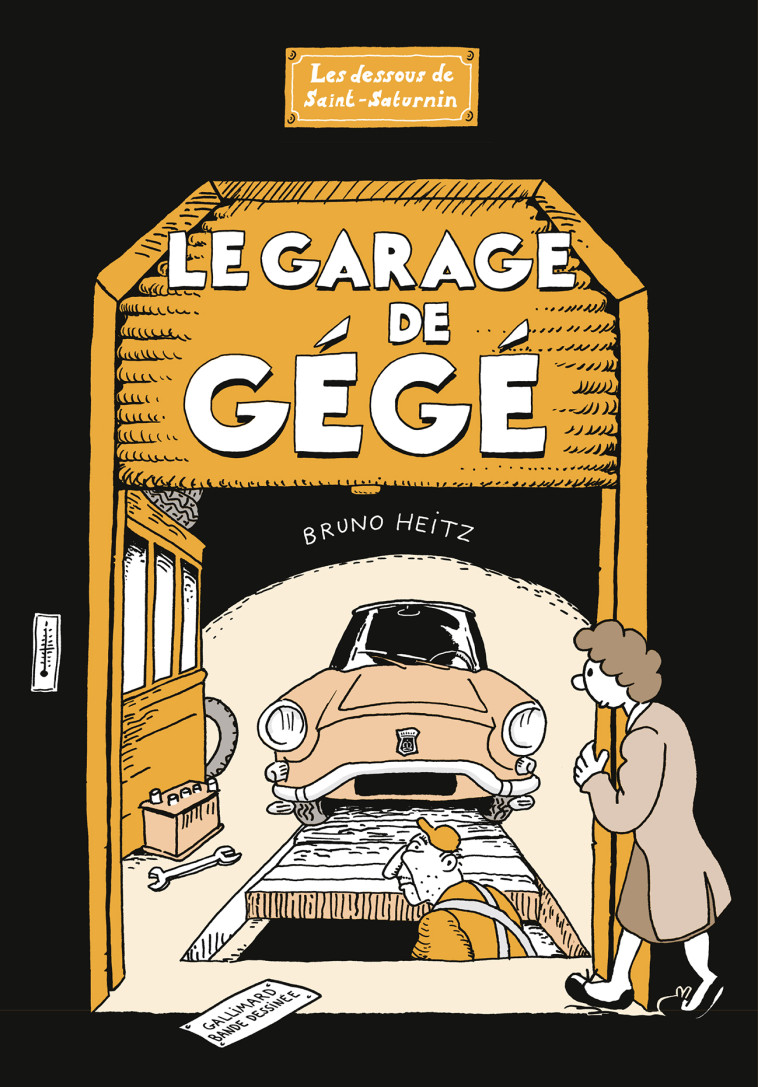 LE GARAGE DE GEGE - HEITZ BRUNO - GALLIMARD BD