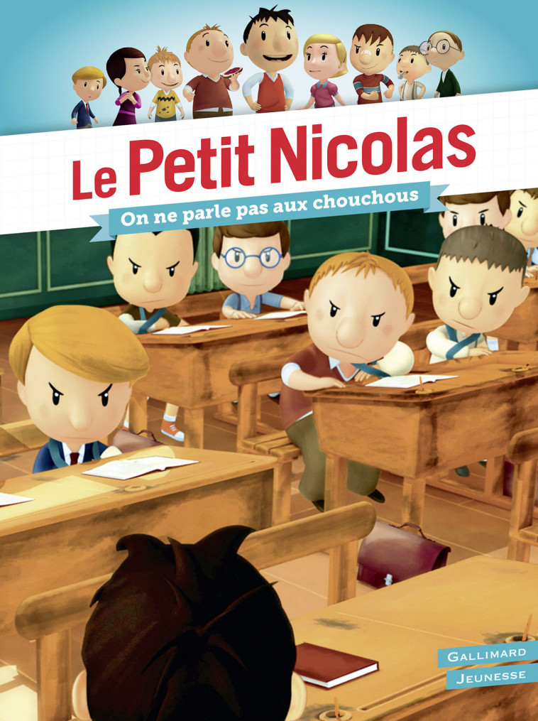 LE PETIT NICOLAS - ON NE PARLE PAS AUX CHOUCHOUS ! - KECIR-LEP - GALLIMARD JEUNE