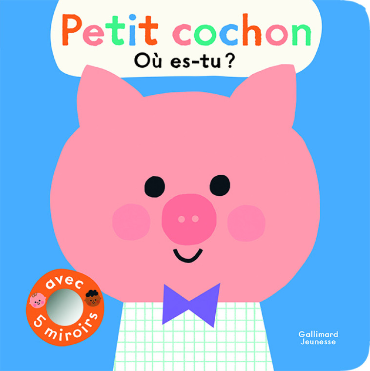 PETIT COCHON, OU ES-TU ? - TRUKHAN EKATERINA - GALLIMARD JEUNE