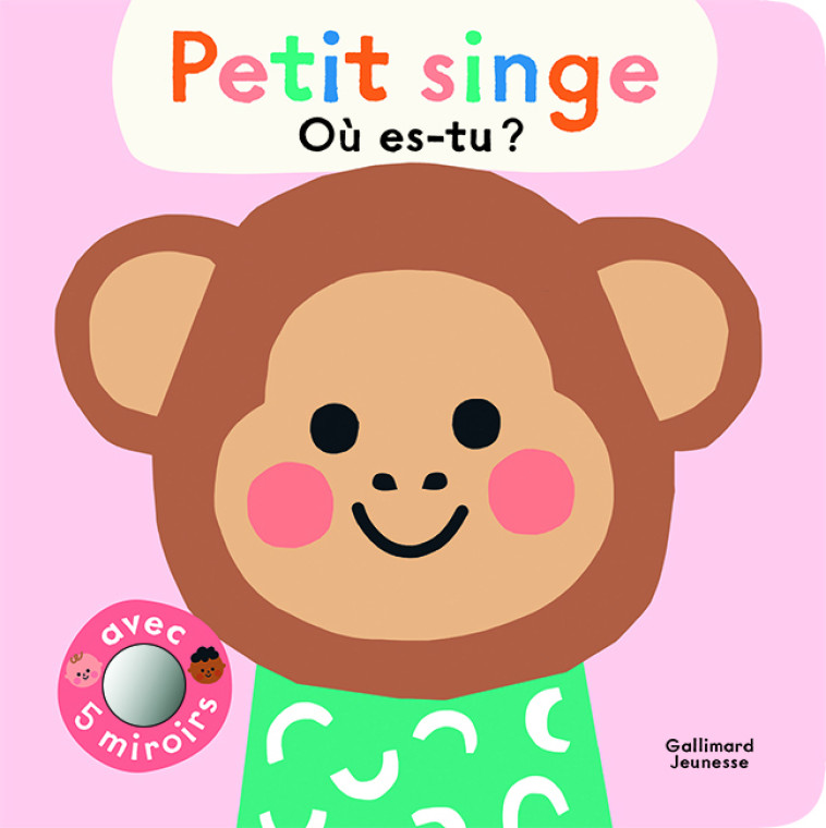 PETIT SINGE, OU ES-TU ? - TRUKHAN EKATERINA - GALLIMARD JEUNE