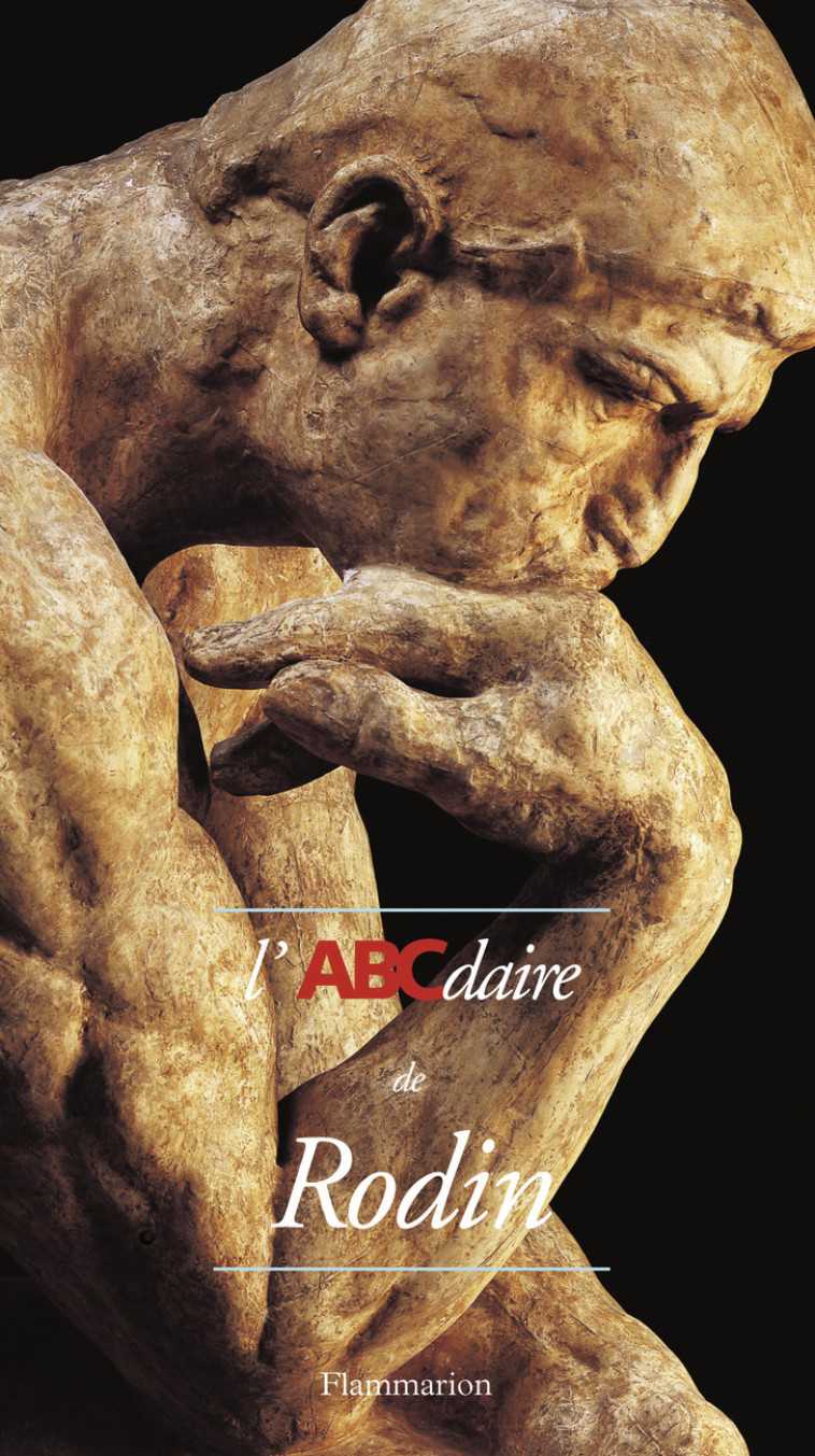 ABCDAIRE DE RODIN - COLLECTIF/MARRAUD - FLAMMARION