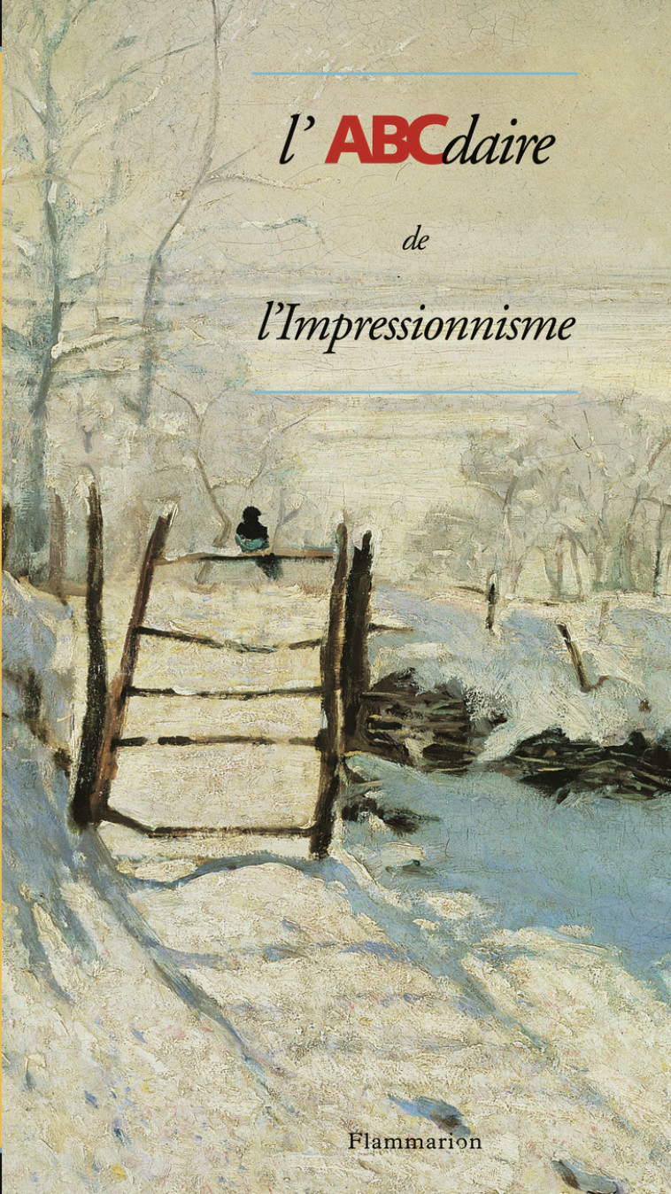 L'ABCDAIRE DE L'IMPRESSIONNISME - MADELINE LAURENCE - FLAMMARION