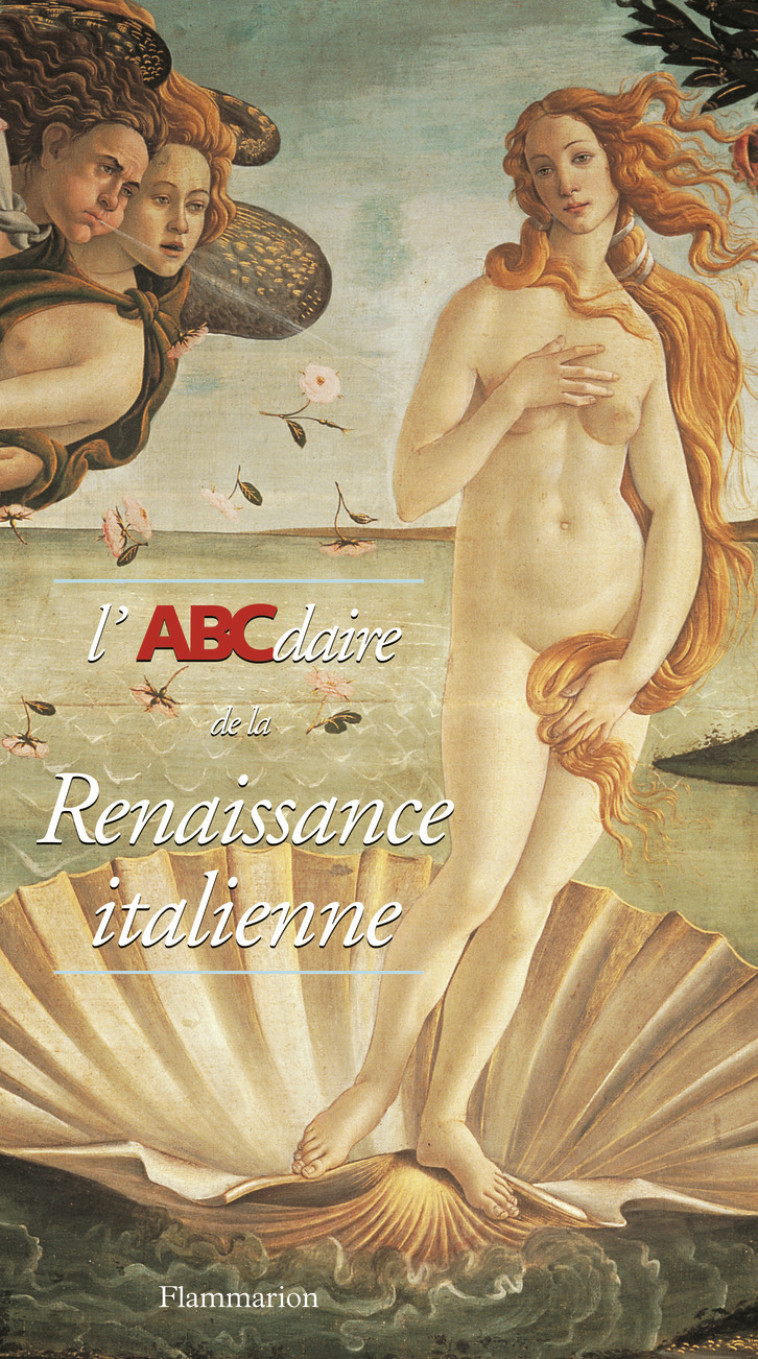 ABCDAIRE DE LA RENAISSANCE ITALIENNE - COLLECTIF - FLAMMARION