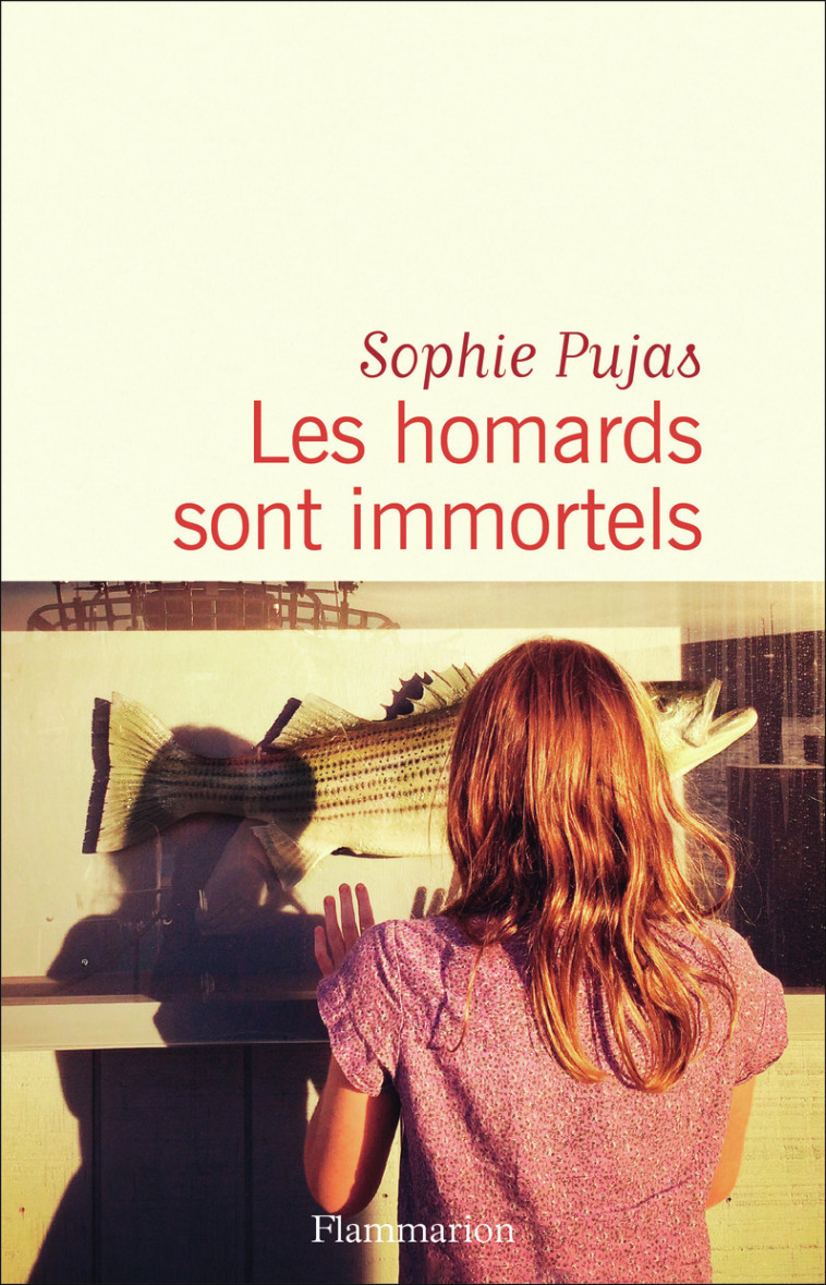 LES HOMARDS SONT IMMORTELS - PUJAS SOPHIE - FLAMMARION