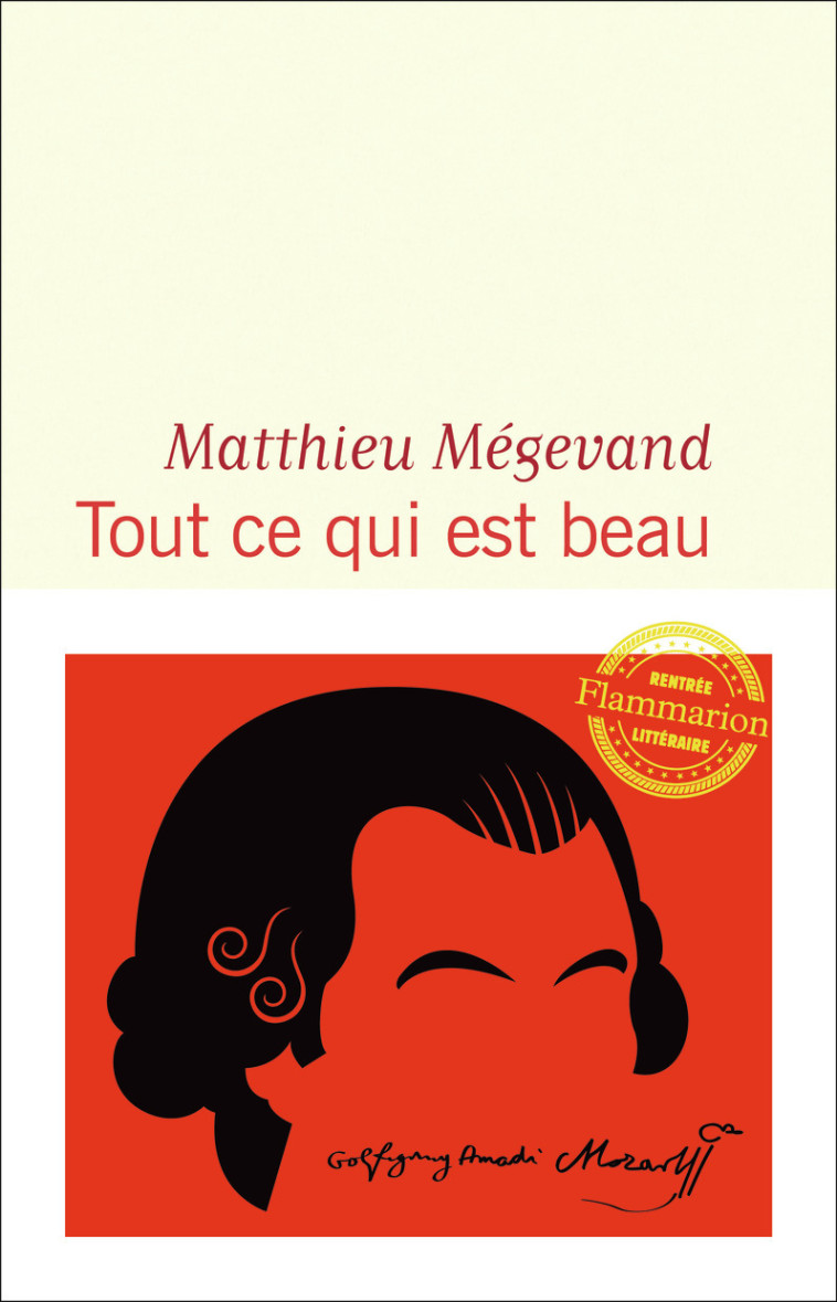 TOUT CE QUI EST BEAU - MEGEVAND MATTHIEU - FLAMMARION