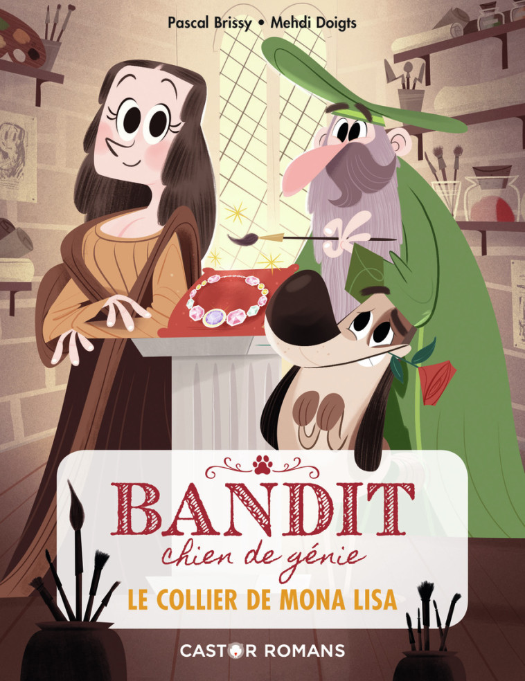 BANDIT, CHIEN DE GENIE T02 LE COLLIER DE MONA LISA - BRISSY/DOIGTS - PERE CASTOR