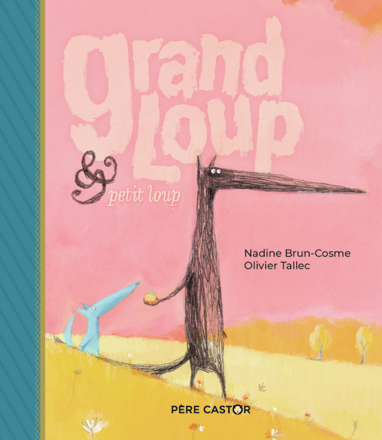 GRAND LOUP & PETIT LOUP ED CARTONNEE - BRUN-COSME/TALLEC - PERE CASTOR