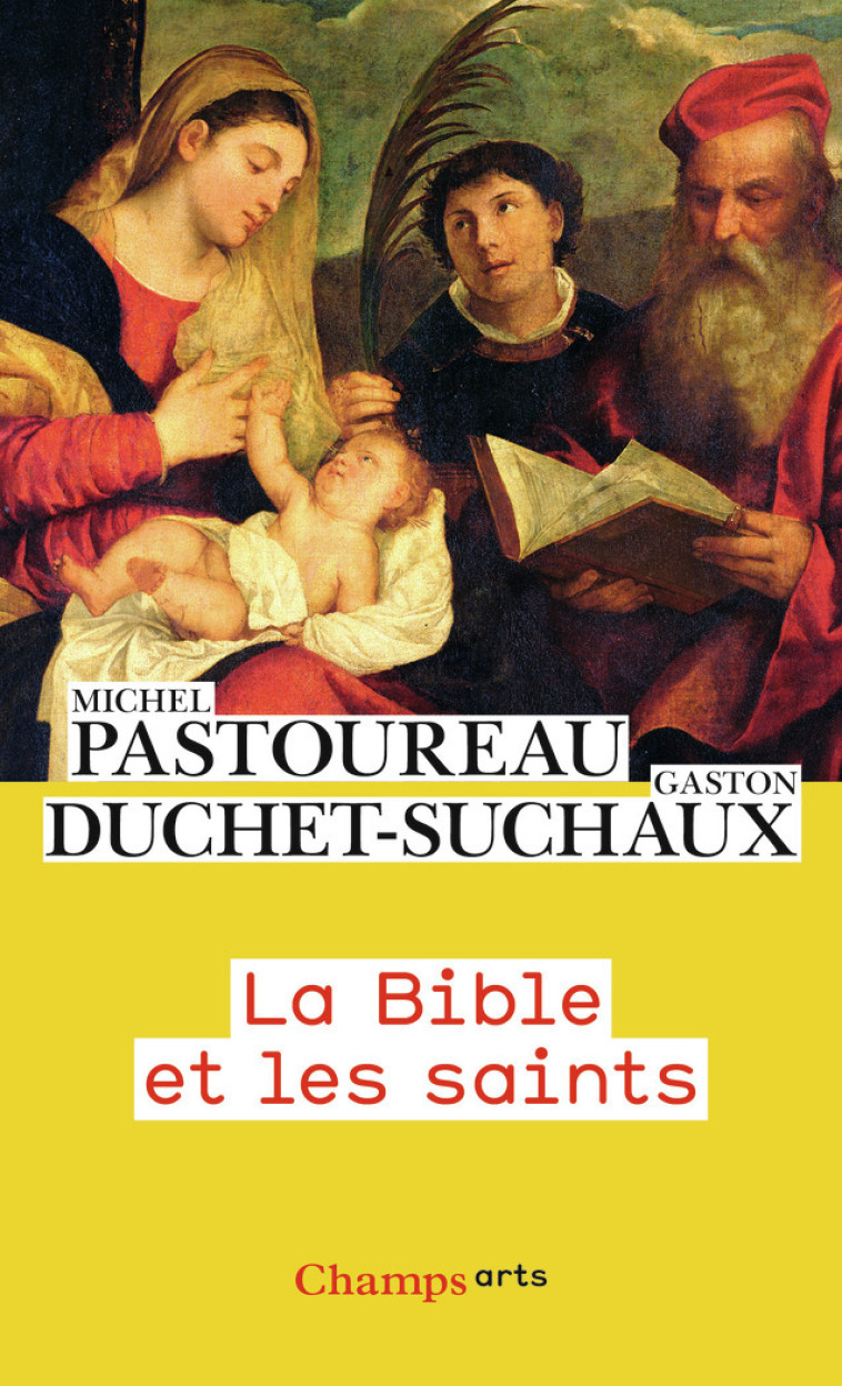 LA BIBLE ET LES SAINTS - DUCHET-SUCHAUX - FLAMMARION