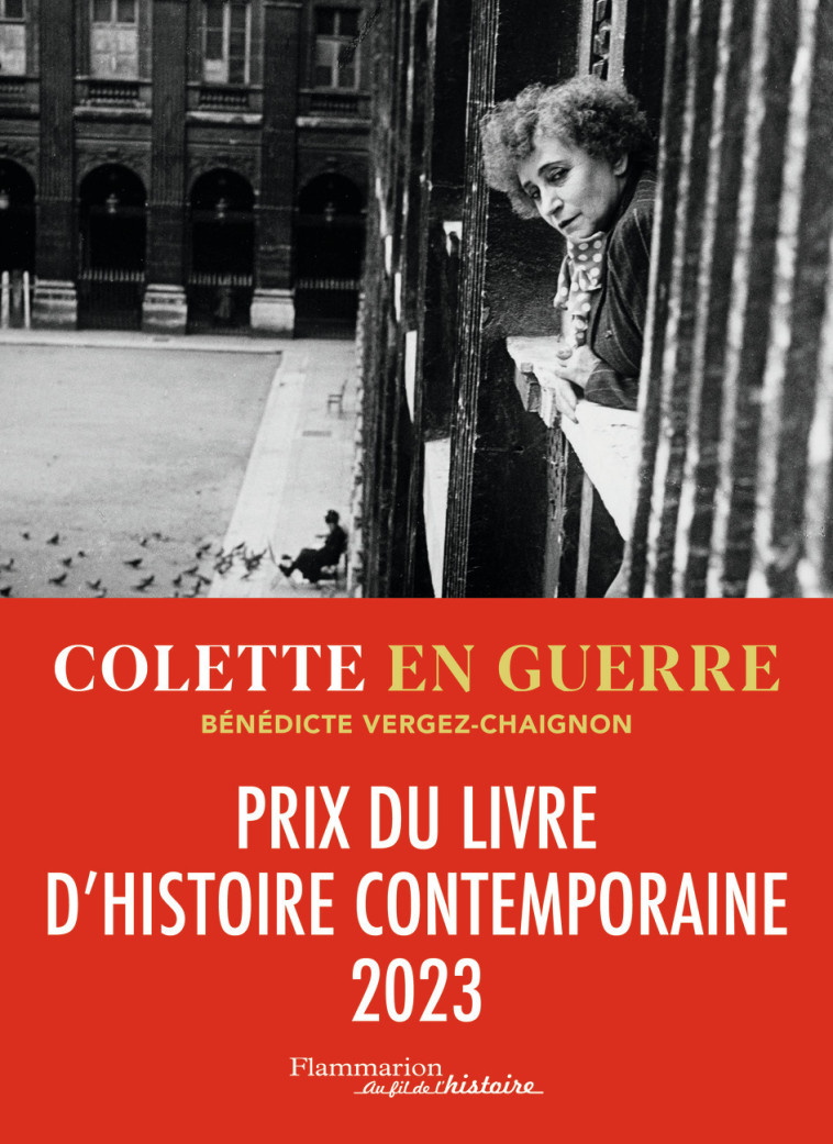 COLETTE EN GUERRE - 1939-1945 - BENEDICTE VERGEZ-CHA - FLAMMARION