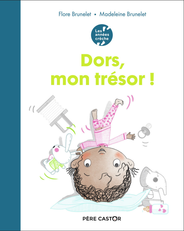 DORS, MON TRESOR ! - BRUNELET - PERE CASTOR