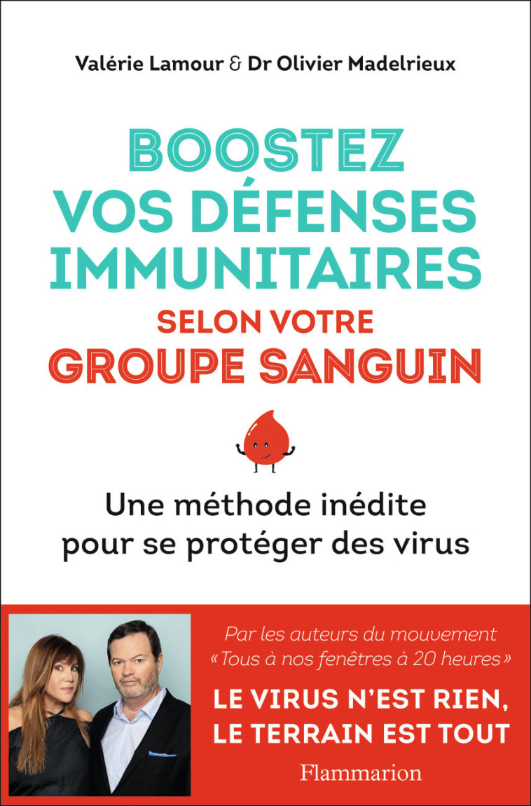 BOOSTEZ VOS DEFENSES IMMUNITAIRES SELON VOT RE GROUPE SANGUIN - UNE METHODE INEDITE POU - MADELRIEUX/LAMOUR - FLAMMARION