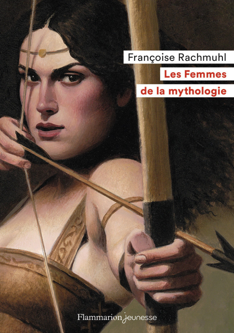 LES FEMMES DE LA MYTHOLOGIE - RACHMUHL/ROCA - FLAM JEUNESSE