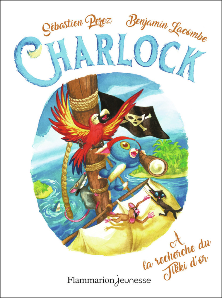 CHARLOCK T05 A LA RECHERCHE DU TIKKI D'OR - BENJAMIN LACOMBE / S - FLAM JEUNESSE