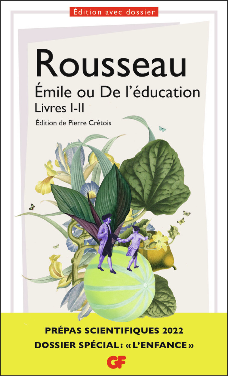 EMILE OU DE L'EDUCATION, LIVRES I-II - PREP AS SCIENTIFIQUES 2022 - ROUSSEAU J-J. - FLAMMARION