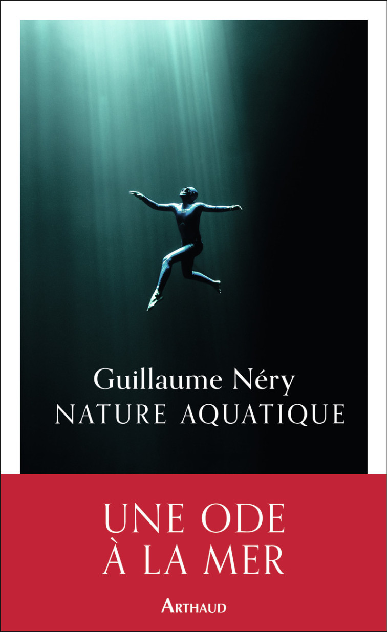 NATURE AQUATIQUE - ILLUSTRATIONS, COULEUR - GUILLAUME NERY - ARTHAUD