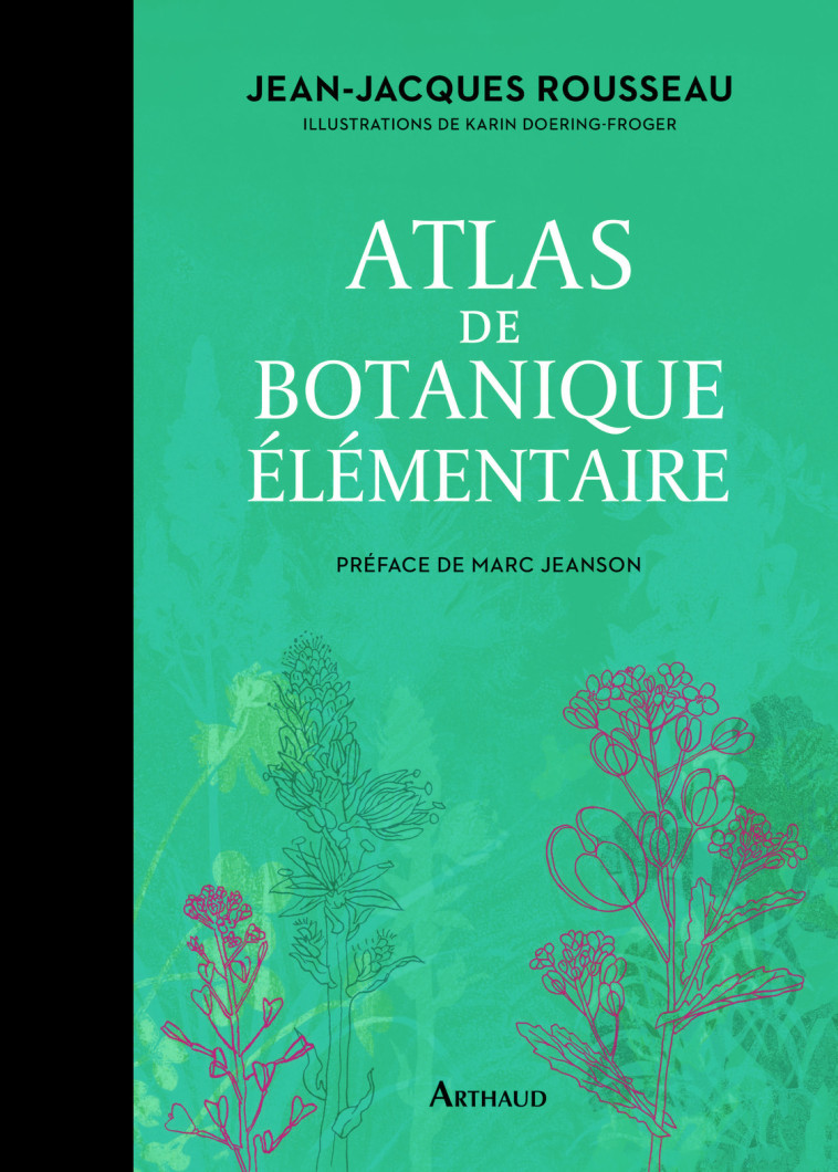 ATLAS DE BOTANIQUE ELEMENTAIRE - ROUSSEAU/JEANSON - ARTHAUD