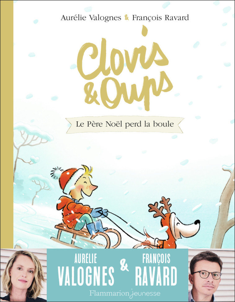 CLOVIS ET OUPS T03 LE PERE NOEL PERD LA BOULE - AURELIE/FRANCOIS VAL - FLAM JEUNESSE