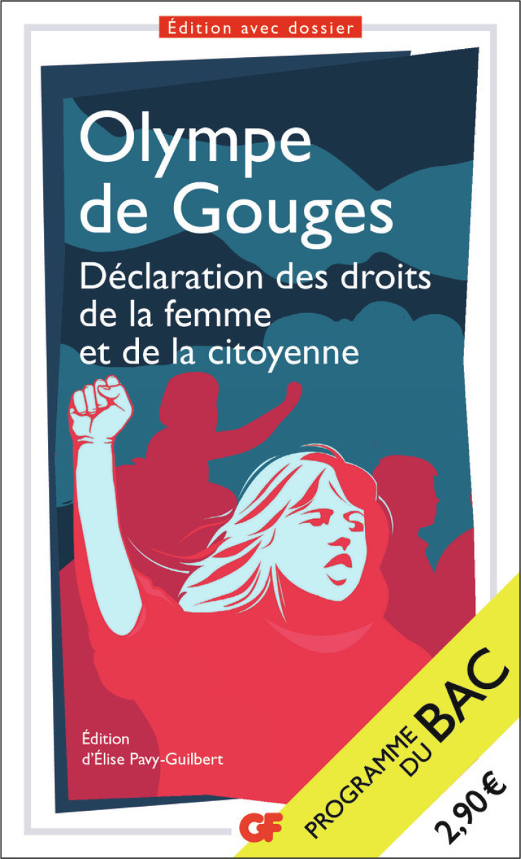 DECLARATION DES DROITS DE LA FEMME ET DE LA CITOYENNE - BAC 2022 - GOUGES OLYMPE DE - FLAMMARION