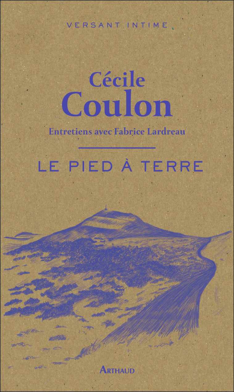 LE PIED A TERRE - CECILE COULON - ARTHAUD