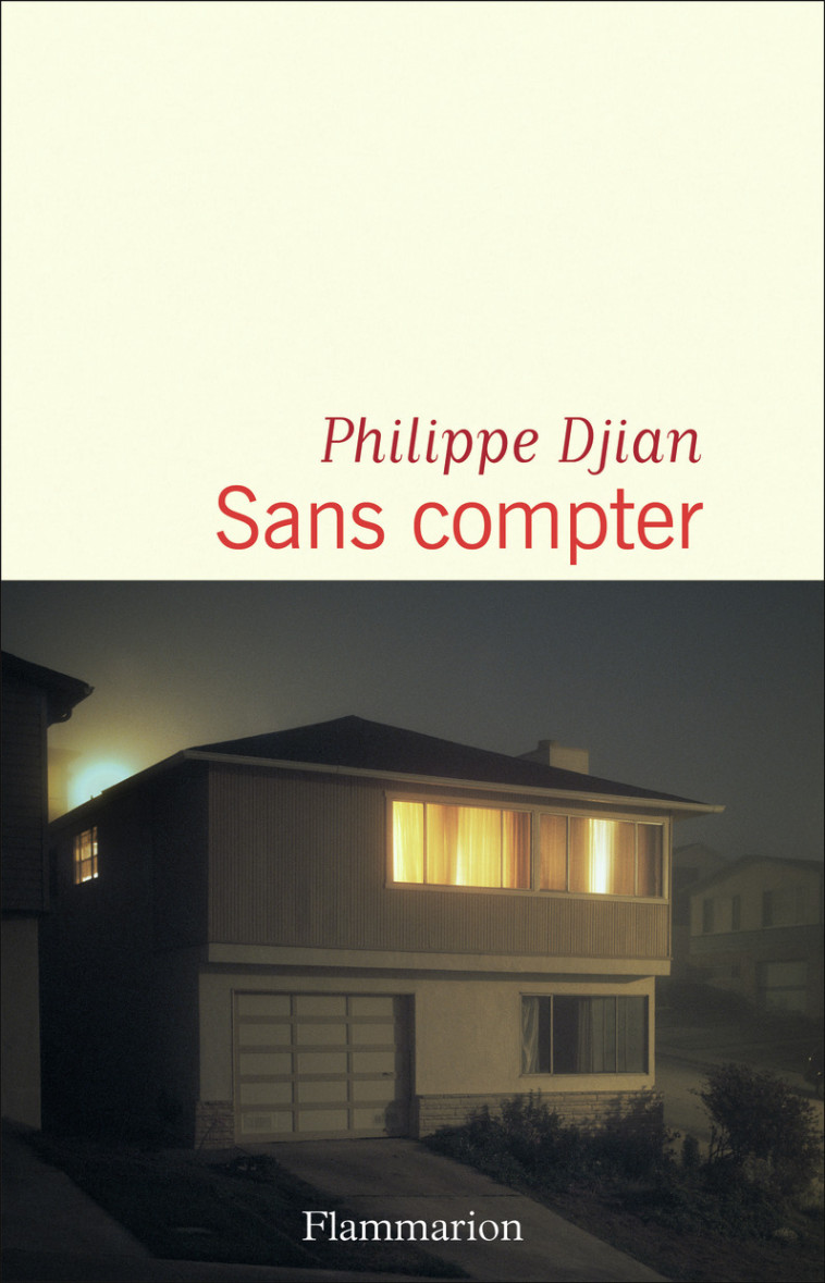 SANS COMPTER - DJIAN PHILIPPE - FLAMMARION