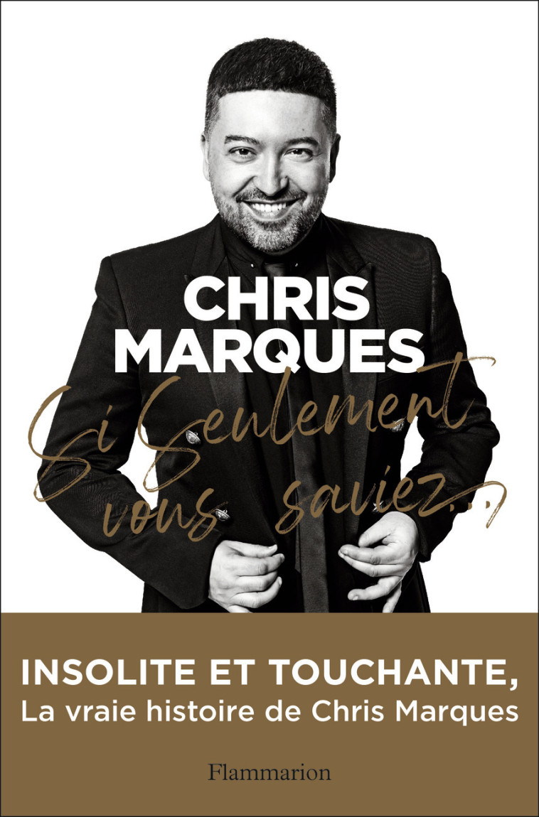 SI SEULEMENT VOUS SAVIEZ... - MARQUES CHRIS - FLAMMARION