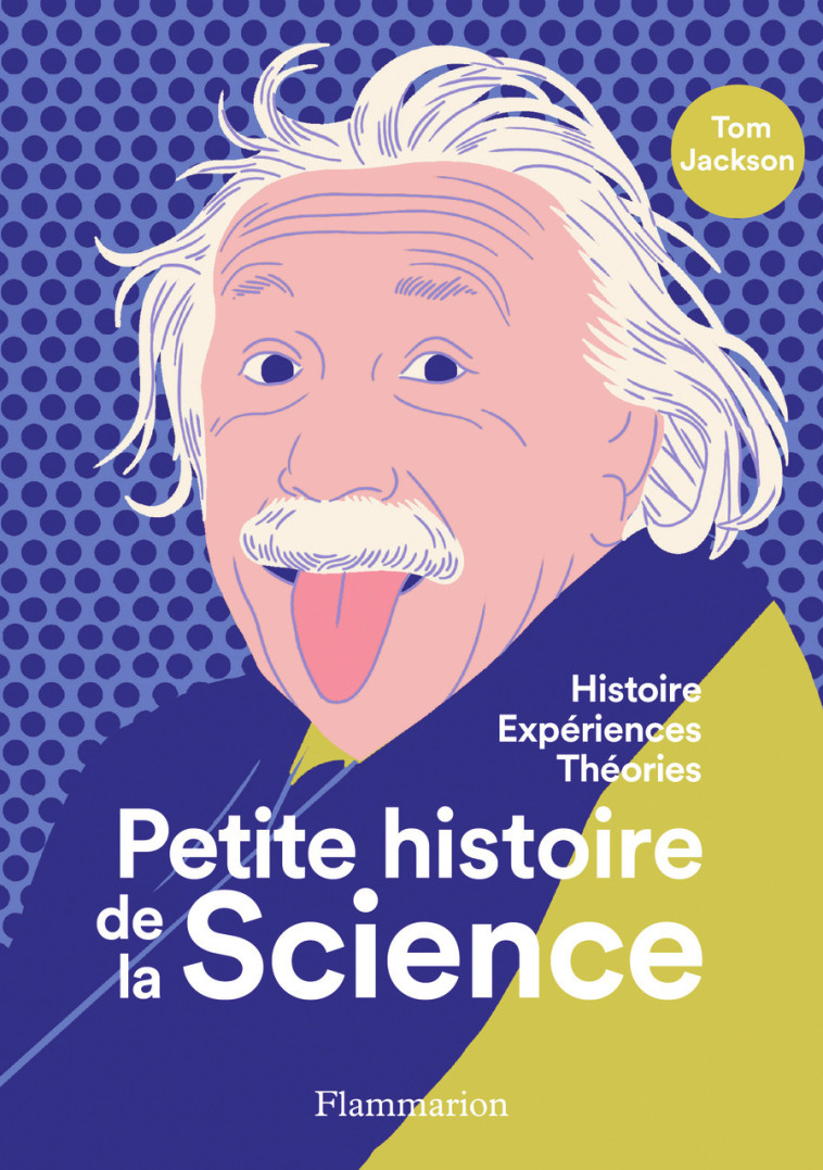 PETITE HISTOIRE DE LA SCIENCE - ILLUSTRATIONS, NOIR ET BLANC - TOM JACKSON - FLAMMARION