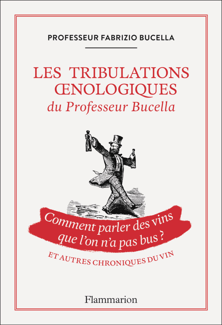 LES TRIBULATIONS OENOLOGIQUES - FABRIZIO BUCELLA - FLAMMARION