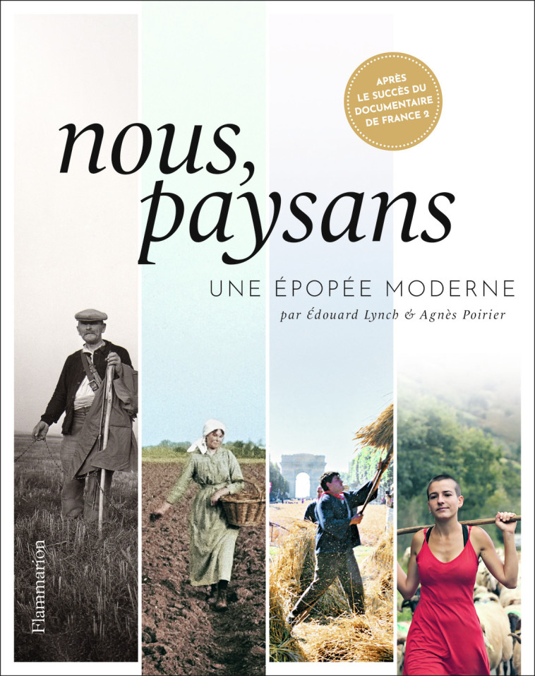 NOUS, PAYSANS - UNE EPOPEE MODERNE - POIRIER/LYNCH - FLAMMARION