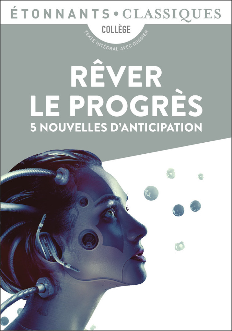 REVER LE PROGRES - 5 NOUVELLES D'ANTICIPATION ED 2021 - COLLECTIF - FLAMMARION