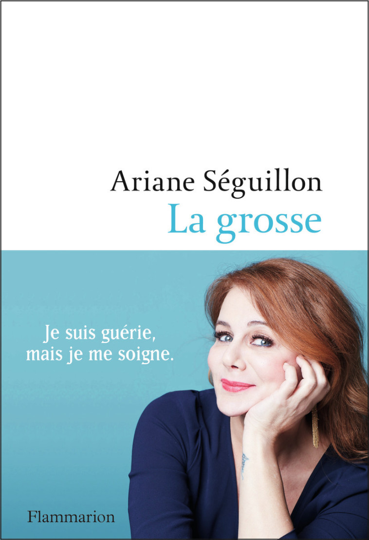 LA GROSSE - MON COMBAT CONTRE LA BOULIMIE - SEGUILLON ARIANE - FLAMMARION