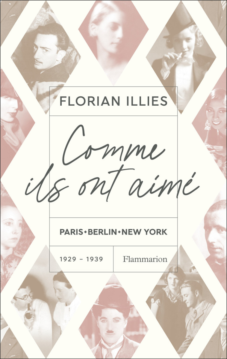 COMME ILS ONT AIME - PARIS-BERLIN-NEW YORK 1929-1939 - ILLIES FLORIAN - FLAMMARION