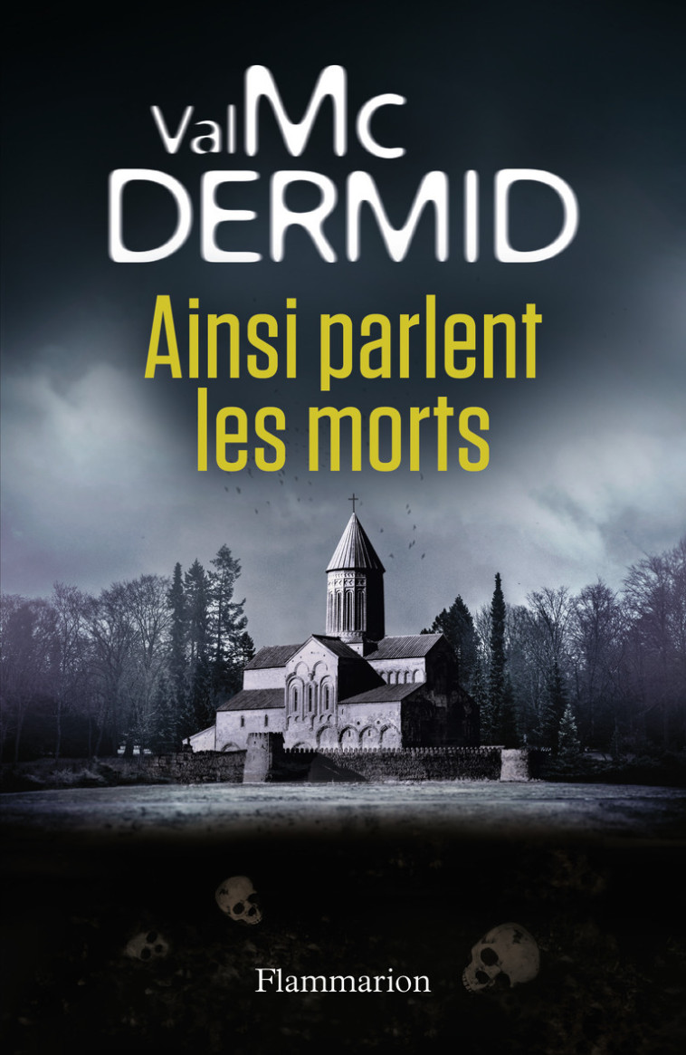 AINSI PARLENT LES MORTS - MCDERMID VAL - FLAMMARION