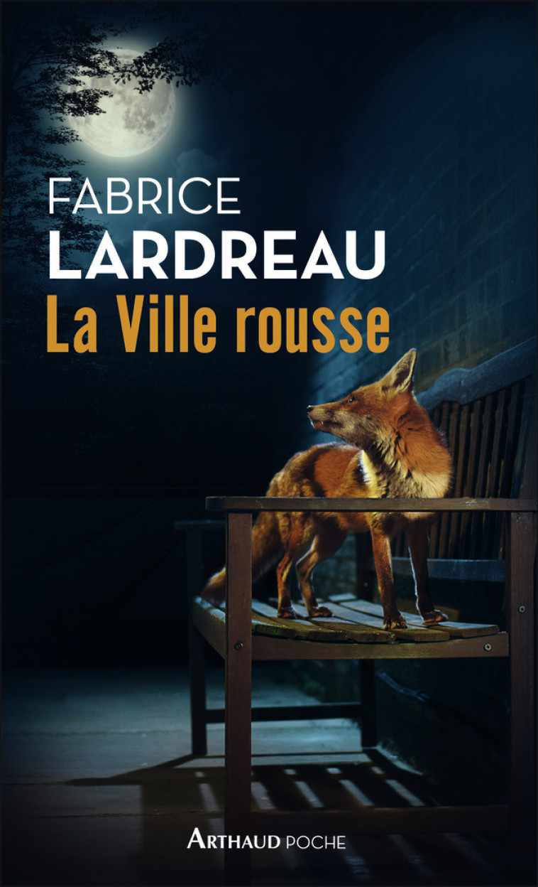 LA VILLE ROUSSE - LARDREAU FABRICE - ARTHAUD